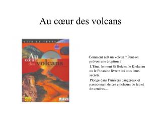 Au cœur des volcans