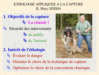 ETHOLOGIE APPLIQUEE A LA CAPTURE JL Mary SDIS84