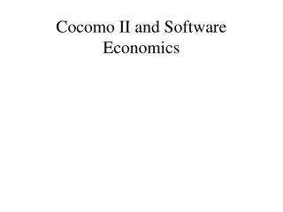 Cocomo II and Software Economics
