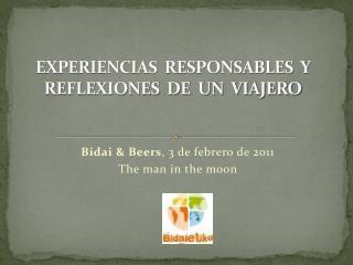 EXPERIENCIAS RESPONSABLES Y REFLEXIONES DE UN VIAJERO