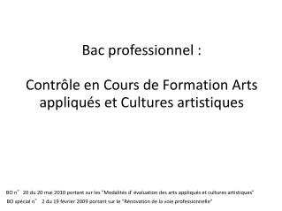 Bac professionnel : Contrôle en Cours de Formation Arts appliqués et Cultures artistiques