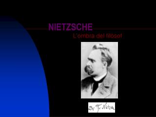 NIETZSCHE