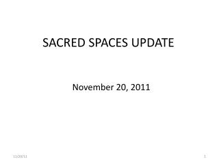 SACRED SPACES UPDATE