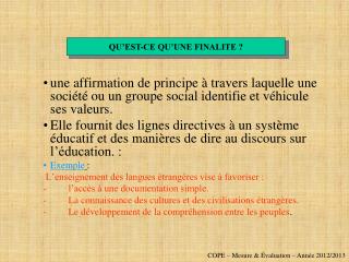 QU’EST-CE QU’UNE FINALITE ?