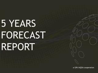 5 YEARS FORECAST REPORT