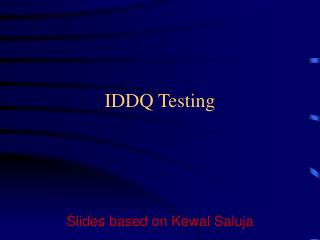 IDDQ Testing