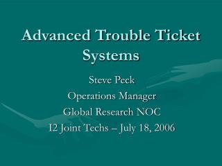 Advanced Trouble Ticket Systems