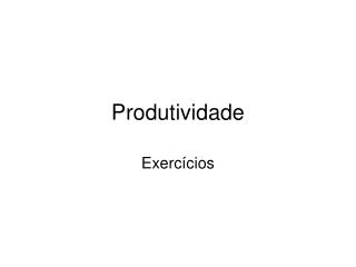 Produtividade