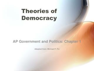 PPT - Theories Of Democracy PowerPoint Presentation, Free Download - ID ...