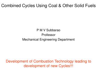 Combined Cycles Using Coal &amp; Other Solid Fuels