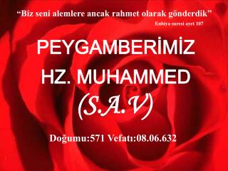 PEYGAMBERİMİZ HZ. MUHAMMED