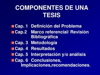 COMPONENTES DE UNA TESIS