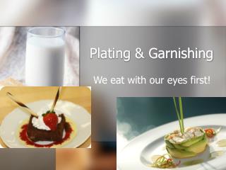 Plating &amp; Garnishing