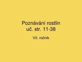 Poznávání rostlin uč. str. 11-38