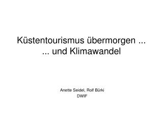 Küstentourismus übermorgen ... ... und Klimawandel