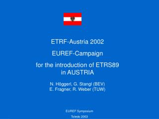 ETRF-Austria 2002 EUREF-Campaign for the introduction of ETRS89 in AUSTRIA