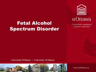 Fetal Alcohol Spectrum Disorder