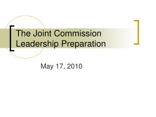 The Joint Commission Leadership Preparation