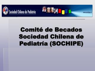 Comité de Becados Sociedad Chilena de Pediatría (SOCHIPE)