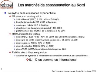 Les marchés de consommation au Nord