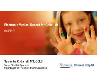 Electronic Medical Record for Child Life