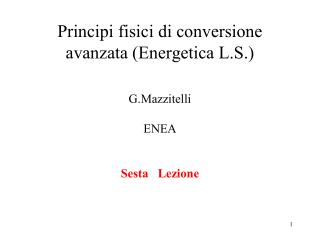 Principi fisici di conversione avanzata (Energetica L.S.)