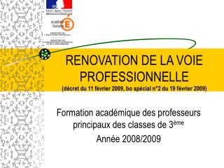 Formation académique des professeurs principaux des classes de 3 ème Année 2008/2009