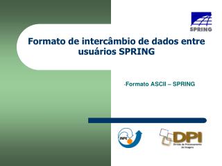 Formato de intercâmbio de dados entre usuários SPRING