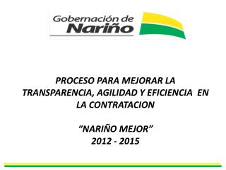 “NARIÑO MEJOR” PLAN DE DESARROLLO 2012 – 2015