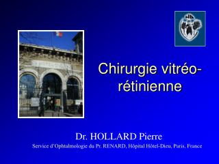 Chirurgie vitréo-rétinienne