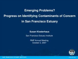 Emerging Problems? Progress on Identifying Contaminants of Concern in San Francisco Estuary