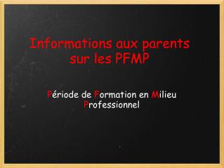 Informations aux parents sur les PFMP