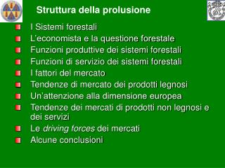 I Sistemi forestali L’economista e la questione forestale