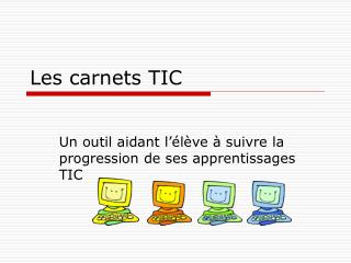 Les carnets TIC