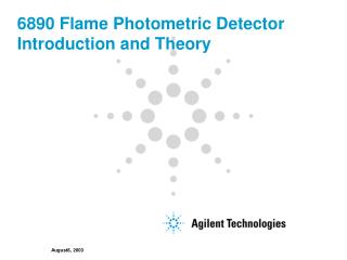 6890 Flame Photometric Detector Introduction and Theory