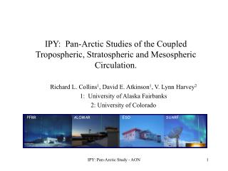 IPY: Pan-Arctic Studies of the Coupled Tropospheric, Stratospheric and Mesospheric Circulation.