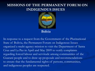 MISSIONS OF THE PERMANENT FORUM ON INDIGENOUS ISSUES Bolivia