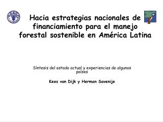 Síntesis del estado actual y experiencias de algunos países Kees van Dijk y Herman Savenije