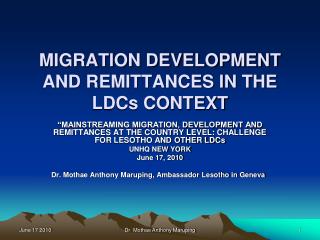 MIGRATION DEVELOPMENT AND REMITTANCES IN THE LDCs CONTEXT