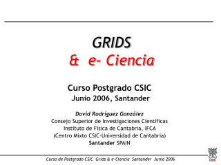 GRIDS &amp; e- Ciencia