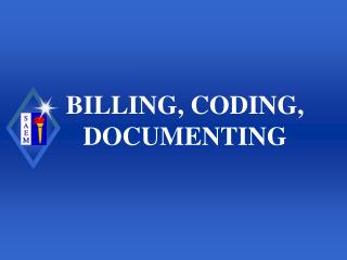 BILLING, CODING, DOCUMENTING