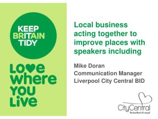 Local business acting together to improve places with speakers including