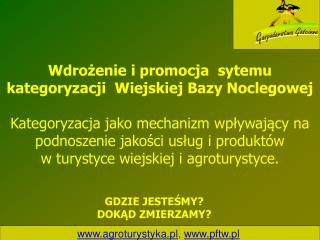 agroturystyka.pl , pftw.pl