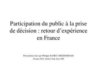 Participation du public à la prise de décision : retour d’expérience en France