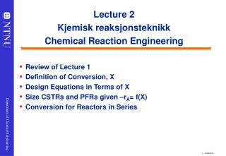 Lecture 2 Kjemisk reaksjonsteknikk Chemical Reaction Engineering