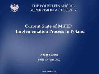 Current State of MiFID Implementation Pro c ess in Poland