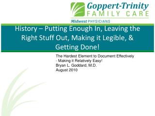 History – Putting Enough In, Leaving the Right Stuff Out, Making it Legible, &amp; Getting Done!