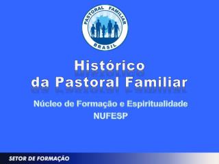 Histórico da Pastoral Familiar