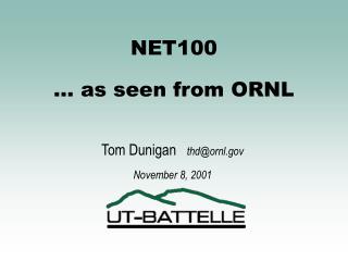 NET100 … as seen from ORNL