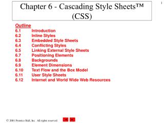 Chapter 6 - Cascading Style Sheets™ (CSS)